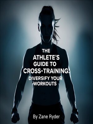cover image of The Athlete's Guide to Cross-Training